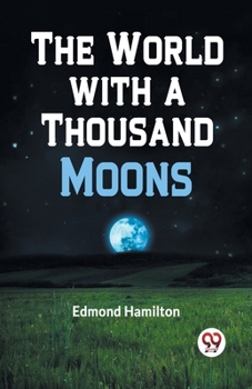 Paperback The World with a Thousand Moons Book