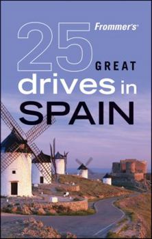 Paperback Frommer's 25 Great Drives in Spain Book