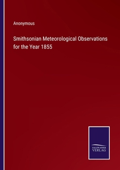 Paperback Smithsonian Meteorological Observations for the Year 1855 Book