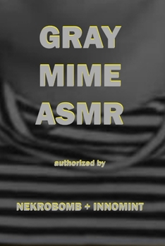 Paperback Gray Mime Asmr Book