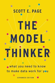 Paperback The Model Thinker: What You Need to Know to Make Data Work for You Book