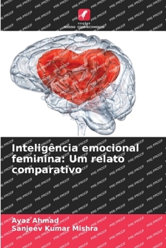 Paperback Inteligência emocional feminina: Um relato comparativo [Portuguese] Book
