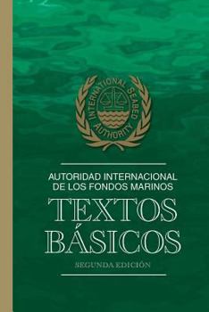 Paperback Autoridad Internacional de los Fondos Marinos: Textos Básicos [Spanish] Book