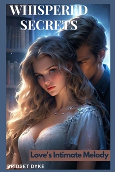 Paperback Whispered Secrets: Love's Intimate Melody [Large Print] Book