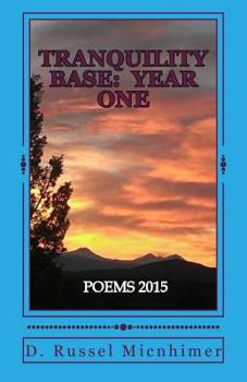 Paperback Tranquility Base: Year One: Poems 2015 Book