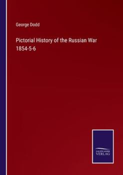 Paperback Pictorial History of the Russian War 1854-5-6 Book