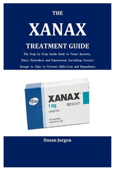 Paperback The Xanax Treatment Guide Book