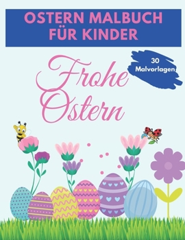 Ostern Malbuch Für Kinder: Lustige und erstaunliche Ostern Malbuch, einzigartige und hochwertige Bilder Malvorlagen ... Buch für Kinder jeden Alt