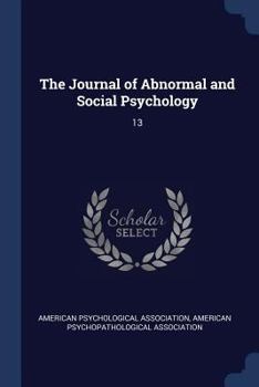 Paperback The Journal of Abnormal and Social Psychology: 13 Book