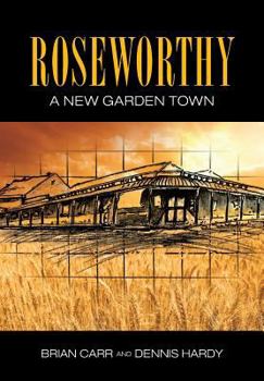 Paperback Roseworthy - A New Garden Town Book