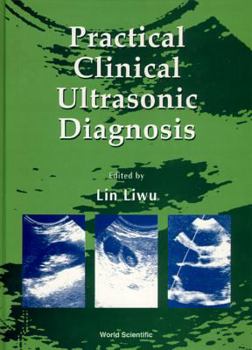 Hardcover Practical Clinical Ultrasonic Diagnosis Book