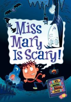 Paperback My Weird School Daze #10: Miss Mary Is Scary! Book