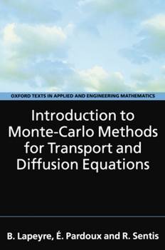 Paperback Introduction to Monte-Carlo Methods for Transport and Diffusion Equations Book