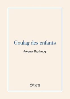 Paperback Goulag des enfants [French] Book