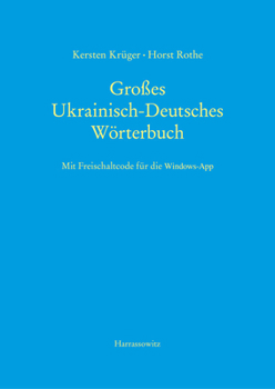 Hardcover Grosses Ukrainisch-Deutsches Worterbuch: Mit Freischaltcode Fur Die Windows-App - Basiert Auf Version 12.0 Des Digitalen Worterbuchs [German] Book