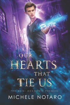 Paperback Our Hearts That Tie Us: The Magi Accounts Prequel Book