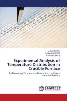 Paperback Experimental Analysis of Temperature Distribution in Crucible Furnace Book