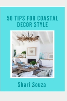 Paperback 50 Tips for Coastal Decor Style Book