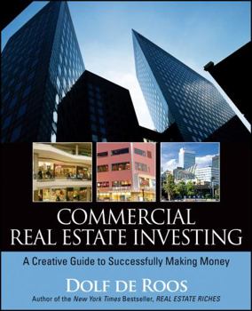 Paperback Commercial Real Estate Investing: A Creative Guide to Succesfully Making Money Book
