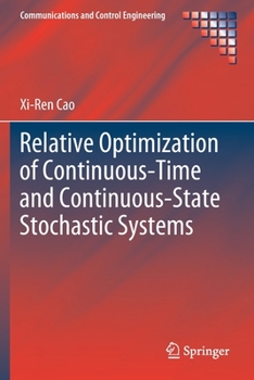 Paperback Relative Optimization of Continuous-Time and Continuous-State Stochastic Systems Book