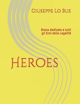 Paperback Heroes: Brano dedicato a tutti gli Eroi della Legalità formazione: Oboe, Clarinetto in Sib, Tromba in Sib, Violino, Arpa, Insi [Italian] Book