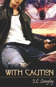 With Caution - Book #2 of the With or Without