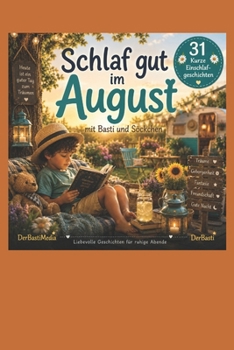 Paperback Schlaf gut im August: Einschlafen mit Basti und Söckchen [German] Book