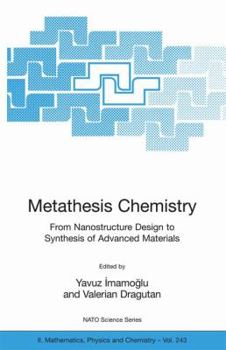 Paperback Metathesis Chemistry: From Nanostructure Design to Synthesis of Advanced Materials Book
