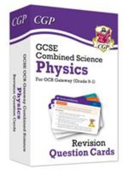 Cards New 9-1 GCSE Combined Science: Physics OCR Gateway Revision Question Cards (CGP GCSE Combined Science 9-1 Revision) Book