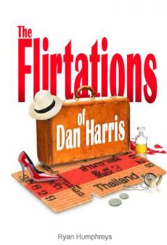 Paperback The Flirtations of Dan Harris Book