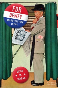 Hardcover Fdr, Dewey, and the Election of 1944 Book