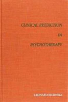 Hardcover Clinical Prediction in Psychotherapy Book