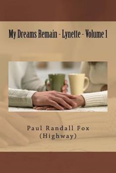 Paperback My Dreams Remain - Lynette - Volume 1 Book