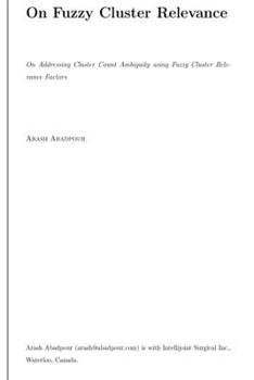 Paperback On Addressing Cluster Count Ambiguity using Fuzzy Cluster Relevance Factors Book