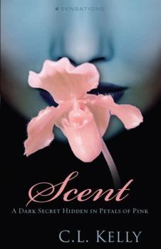 Paperback Scent: A Dark Secret Hidden in Petals of Pink Book