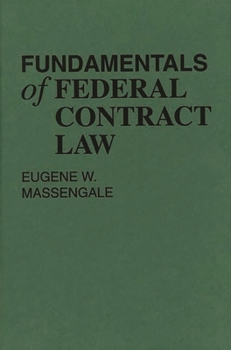 Hardcover Fundamentals of Federal Contract Law Book