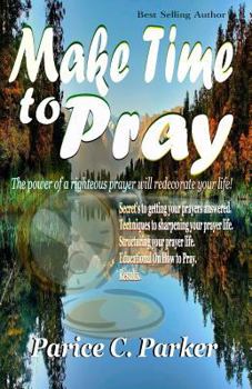 Paperback Make Time to Pray Book