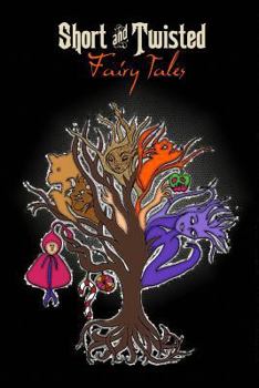 Paperback Short and Twisted Fairy Tales Book