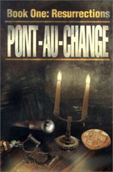 Paperback Pont-Au-Change, 'Book One: Resurrections Book