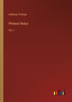 Paperback Phineas Redux: Vol. I Book