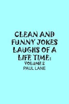 Paperback Clean and Funny Jokes Laughs of a Lifetime: Volume 2 Book