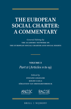 Hardcover The European Social Charter: A Commentary: Volume 3, Part II (Articles 11-19) Book