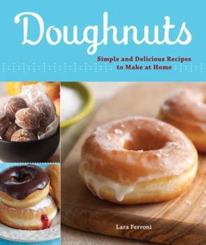 Paperback Doughnuts: Simple and Delicious Recipes to Make at Home Book
