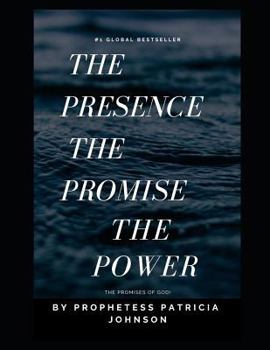 Paperback The Presence, the Promise, and the Power: The Promises of God Book
