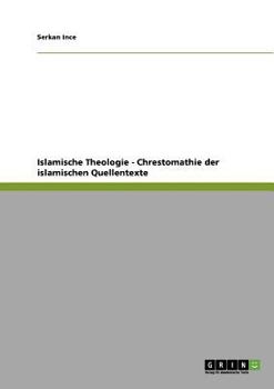 Paperback Islamische Theologie - Chrestomathie der islamischen Quellentexte [Arabic] Book