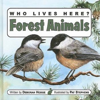 Hardcover Who Lives Here? Forest Animals Book