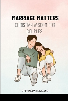 Paperback Marriage Matters: Christian Wisdom for Couples Book