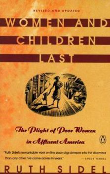 Paperback Women and Children Last: The Plight of Poor Women in Affluent America Book
