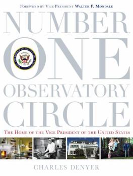Hardcover Number One Observatory Circle: The Home of the Vice President of the United States Book