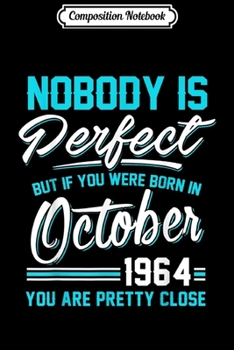 Paperback Composition Notebook: Nobody Is Perfect October 1964 Libra Scorpio Journal/Notebook Blank Lined Ruled 6x9 100 Pages Book